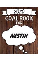 2020 Goal Planner For Austin: 2020 New Year Planner Goal Journal Gift for Austin / Notebook / Diary / Unique Greeting Card Alternative