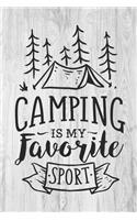 Camping Is My Favourite Sport