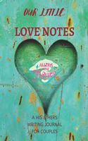 Our Little Lovenotes - Always and Forever: A His & Hers Writing Journal for Couples