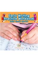 Early Writing Practice Workbook Toddler-Grade K - Ages 1 to 6