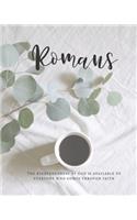 Romans The Righteousness Of God Is Available To Everyone Who Comes Through Faith
