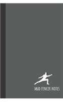 mad fencer notes: small lined Fencing Notebook / Travel Journal to write in (6'' x 9'') 120 pages