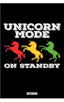 Unicorn Mode On Standby Notebook