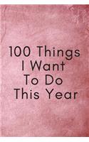 100 Things - Bucket List Notebook