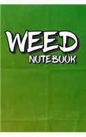Weed Notebook