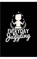 Everyday I'm juggling