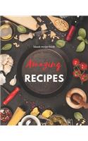 Blank Recipe Book Amazing Recipes