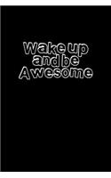 Wake Up And Be Awesome: Hangman Puzzles - Mini Game - Clever Kids - 110 Lined Pages - 6 X 9 In - 15.24 X 22.86 Cm - Single Player - Funny Great Gift