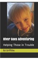 River Goes Adventuring
