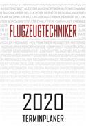 Flugzeugtechniker - 2020 Terminplaner: Kalender und Organisator für Flugzeugtechniker. Terminkalender, Taschenkalender, Wochenplaner, Jahresplaner, Kalender 2019 - 2020 zum Planen und Org