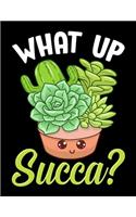 What Up Succa?