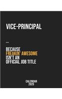 Vice-Principal because freakin' Awesome isn't an Official Job Title: Calendar 2020, Monthly & Weekly Planner Jan. - Dec. 2020