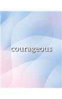 Courageous Notebook