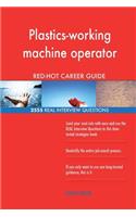 Plastics-working machine operator RED-HOT Career; 2555 REAL Interview Questions