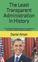 Least Transparent Administration in History