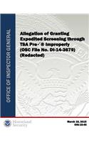 Allegation of Granting Expedited Screening Through Tsa PreÃ¯Â¿1/2 Improperly (Redacted)