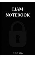 Liam Notebook: Liam, Name, Name Notebooks, Notebook, Gift, Funny, Funny Notebooks, Journal, Diary (6 X 9; 112)