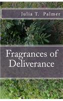 Fragrances of Deliverance