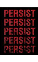 Persist Persist Persist Persist Persist