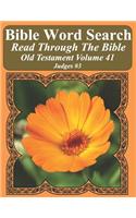 Bible Word Search Read Through The Bible Old Testament Volume 41: Judges #3 Extra Large Print