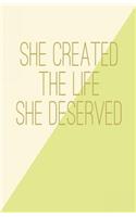 She Created the Life She Deserved