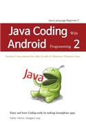 Java Coding with Android Programming 2