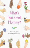 What's That Smell, Mommy?