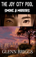 Joy City Pool Smoke & Mirrors