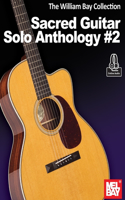 William Bay Collection Sacred Guitar Anthology #2