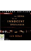 The Song of an Innocent Bystander