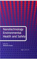 Nanotechnology Environmental Health and Safety
