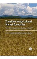 Transition to Agricultural Market Economies