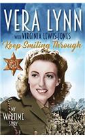 Keep Smiling Through: My Wartime Story