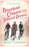 Bourbon Creams and Tattered Dreams: (The Factory Girls)