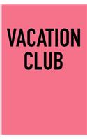 Vacation Club