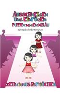 Aktivitätsbücher für Kleinkinder (Puppen-Modenschau): Bekleide deine eigenen Puppen durch Ausschneiden und Einfügen. Dieses Buch wurde entwickelt, um die Hand-Augen-Koordination zu verbessern, die Fein-(63 Aktivitätsbücher Für Kleinkinder)
