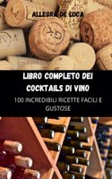 Libro Completo Dei Cocktails Di Vino