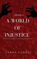 philosophy in a world of injustice