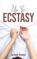 Up to Ecstasy