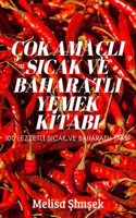 Cok Amacli Sicak Ve Baharatli Yemek Kİtabi