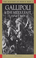 Gallipoli & the Middle East 1914-1918