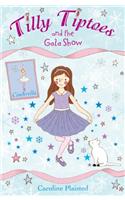 Tilly Tiptoes and the Gala Show