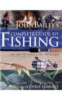 John Bailey's Complete Guide to Fishing