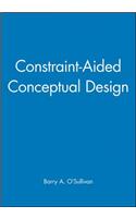 Constraint-Aided Conceptual Design