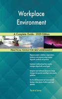 Workplace Environment A Complete Guide - 2020 Edition