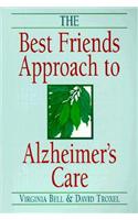 Best Friends Approach to Alzheimers Care