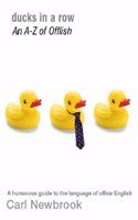 Ducks in a Row: An a - Z of Offlish
