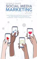 Social Media Marketing 2021