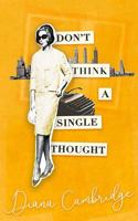 Don't Think a Single Thought