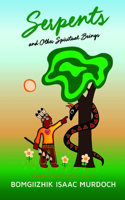 Serpents and Other Spiritual Beings